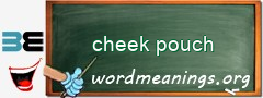 WordMeaning blackboard for cheek pouch